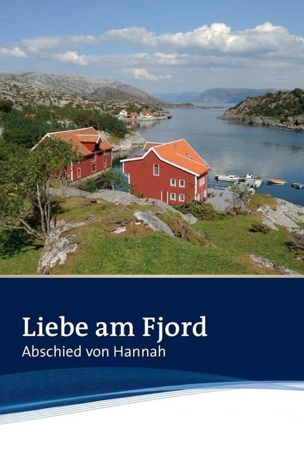Liebe am Fjord - Abschied von Hannah