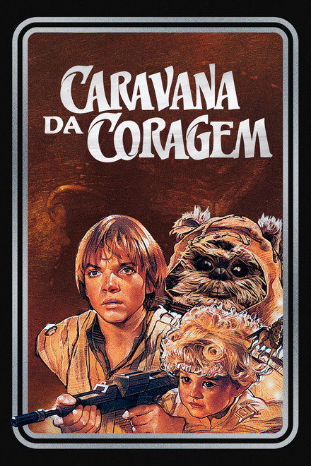 Caravana da Coragem – Uma Aventura Ewok