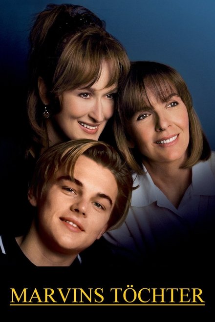 Marvins Töchter - Drama / 1997 / ab 6 Jahre - Bild: © Miramax