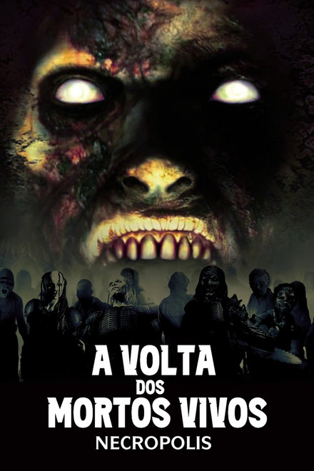 A Volta dos Mortos Vivos: Necrópolis
