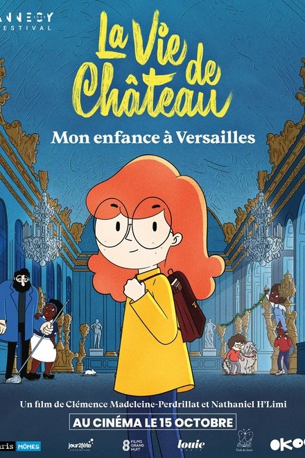 La Vie de château : Mon enfance à Versailles