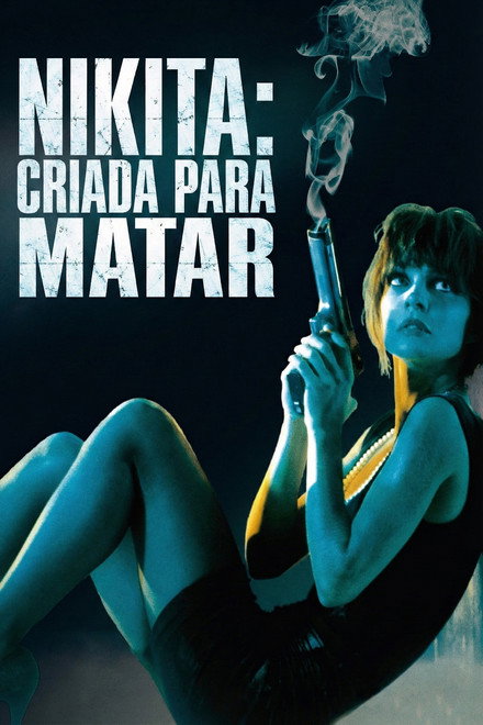 Nikita: Criada para Matar