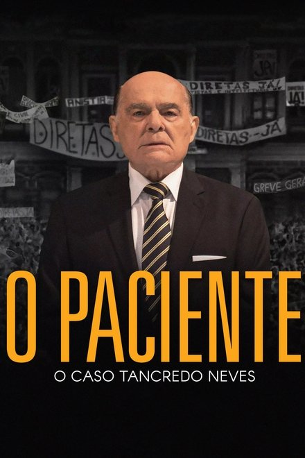 O Paciente - O Caso Tancredo Neves