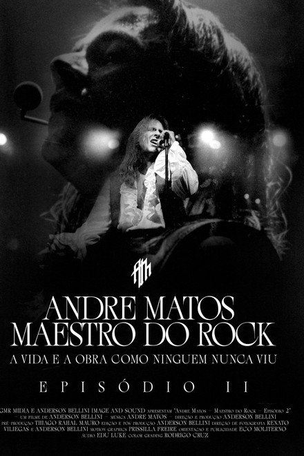 Andre Matos – Maestro do Rock – Episódio II
