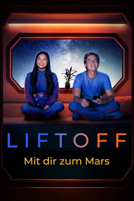 Liftoff - Mit dir zum Mars - Komödie / 2022 / ab 12 Jahre