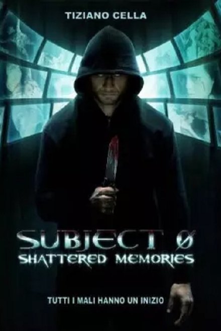 Subject 0: Shattered Memories