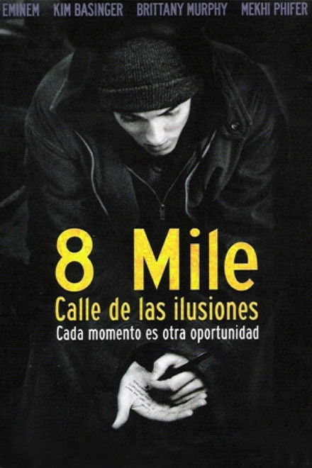 8 Mile: Calle de ilusiones