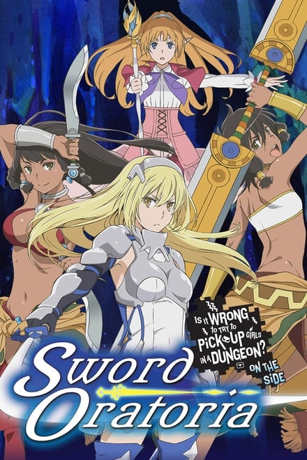 DanMachi Sword Oratoria (2017)