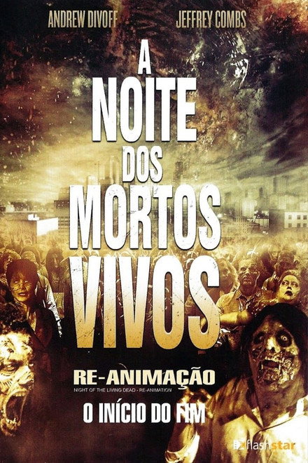 A Noite dos Mortos Vivos: Re-Animação