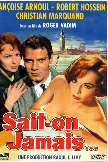 Sait-on jamais...