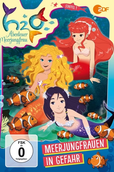 H2O - Abenteuer Meerjungfrau - Animation / 2015 / 2 Staffeln