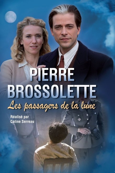 Pierre Brossolette ou les passagers de la lune