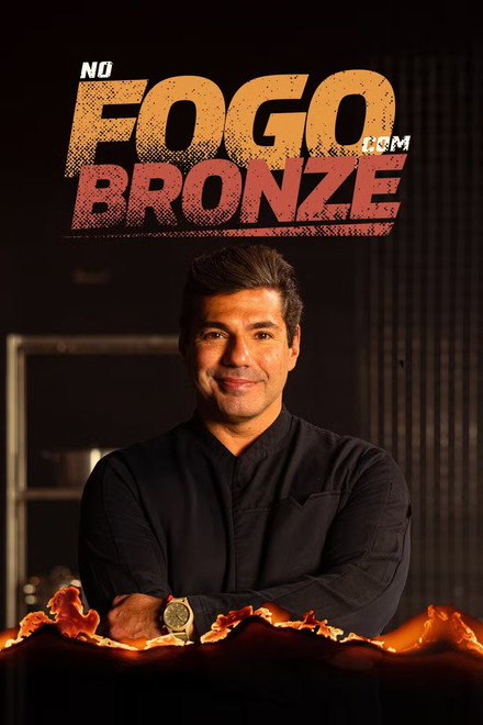 No Fogo Com Bronze
