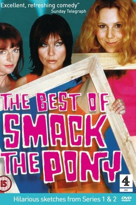 The Best Of Smack The Pony
