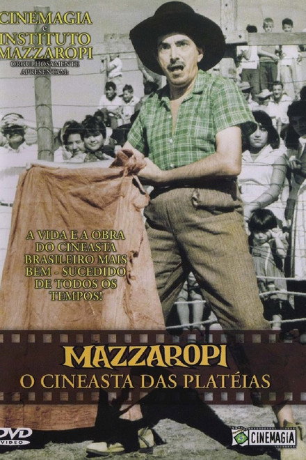Mazzaropi – O Cineasta das Platéias