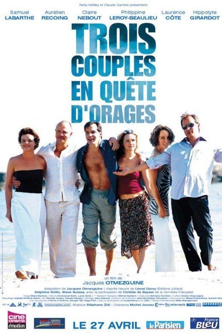 Trois couples en quête d'orages