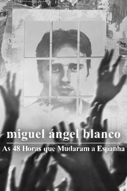 Miguel Ángel Blanco: As 48 Horas que Mudaram a Espanha