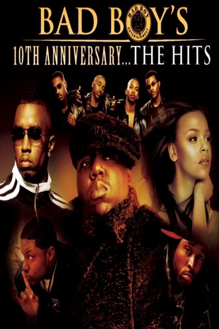 Bad Boy's 10th Anniversary... The Hits
