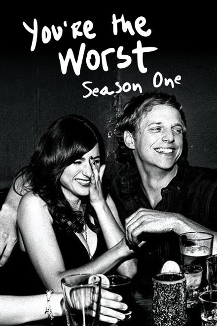 You're The Worst Saison 1 streaming