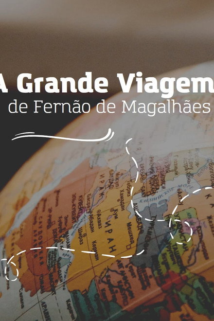 A Grande Viagem de Fernão de Magalhães
