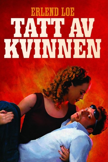 Tatt av kvinnen