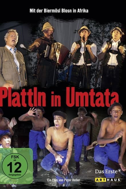 Plattln in Umtata - Dokumentarfilm / 2007 / ab 12 Jahre