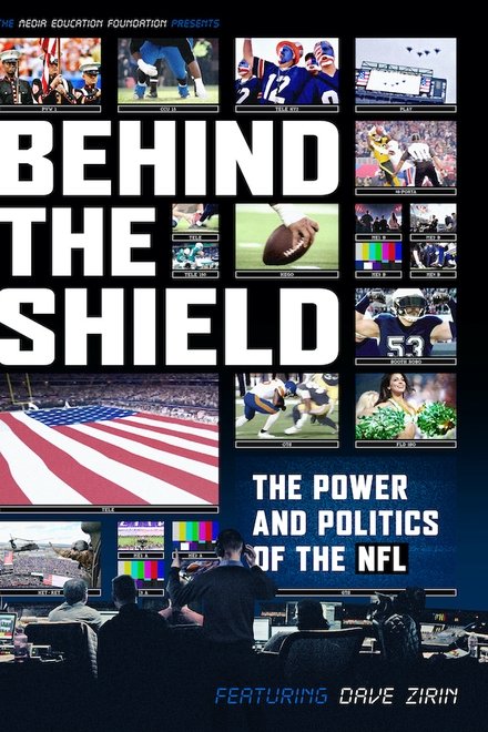 Behind the Shield: The Power and Politics of the NFL