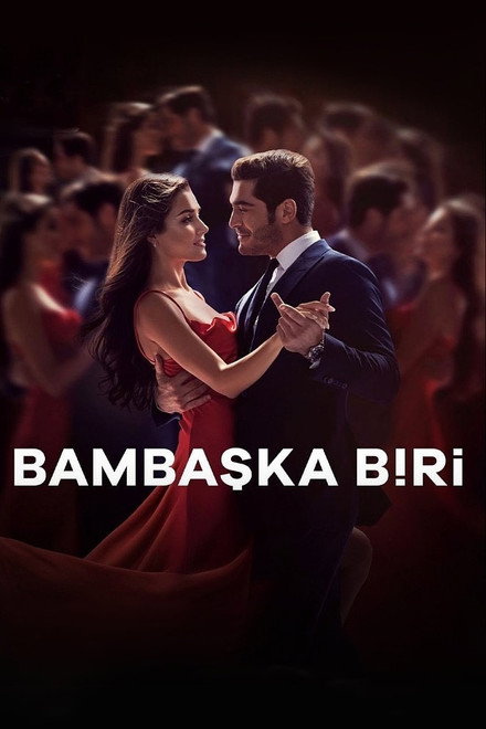 Bambaşka Biri