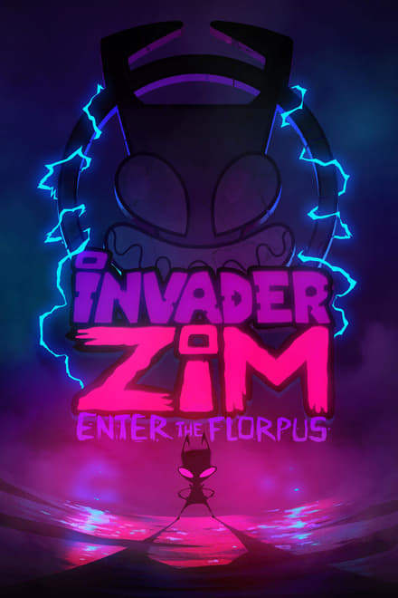 Invader ZIM: Enter the Florpus - Familie / 2019 / ab 6 Jahre