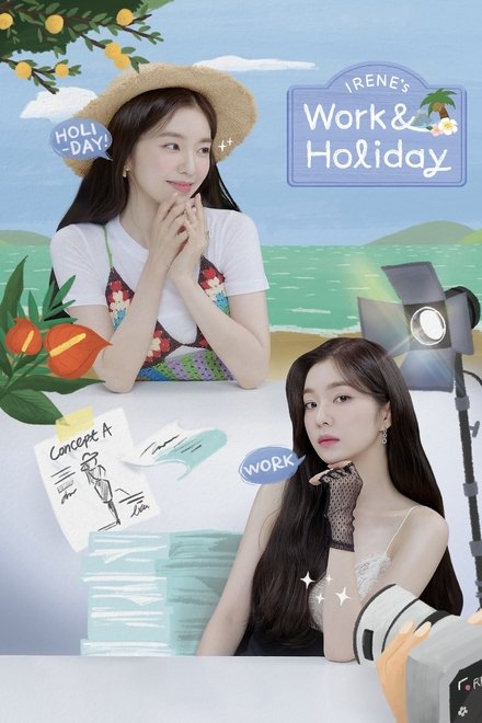 IRENE's Work & Holiday