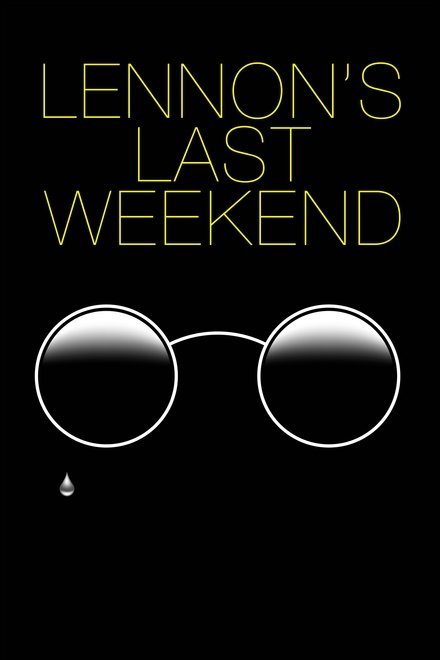 Lennon's Last Weekend