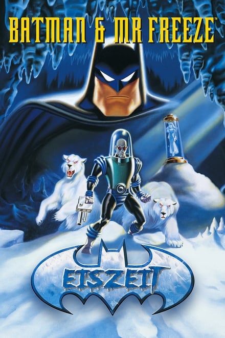 Batman & Mr. Freeze: Eiszeit - Animation / 2001 / ab 12 Jahre
