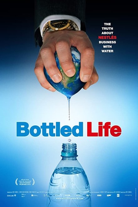 Bottled Life - Nestlés Geschäfte mit dem Wasser