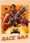 Race War: The Remake