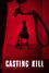 Casting Kill