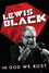 Lewis Black: In God We Rust
