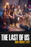 The Last of Us: One Night Live
