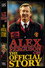 Alex Ferguson - The Official Story