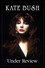 Kate Bush: Under Review