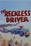 The Reckless Driver