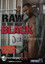 Raw Is the New Black