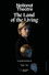 National Theatre at Home: The Land of the Living