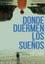 Donde Duermen los Sueños
