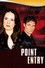 Point of Entry