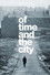Of Time and the City