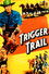 Trigger Trail