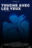 Touche avec les yeux