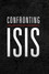 Confronting ISIS