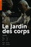 Le Jardin des Corps