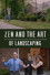 Zen and the Art of Landscaping